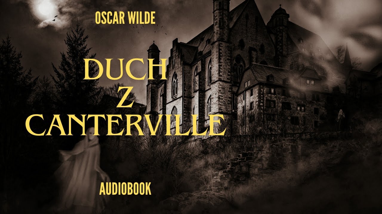 Duch z Canterville. Oscar Wilde. Audiobook. Cały po polsku.