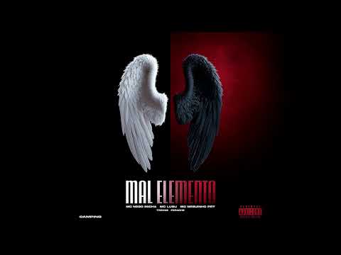 Mal Elemento - MC Nego Micha, MC Lugu, Mc Neguinho PRT, TR3VAS, Fepache