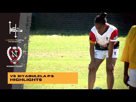 Up and Under NTK u/13 vs Siyabulela P.S. u/13 (Girls Rugby) Highlights