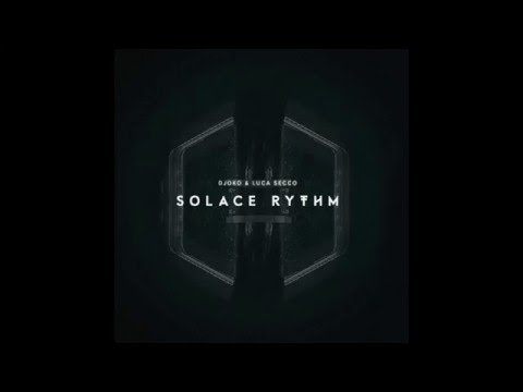 DJOKO & Luca Secco - Solace Rhythm (Original Mix)