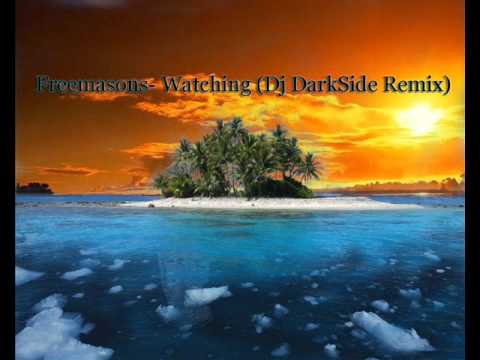 Freemasons- Watching (Dj DarkSide Remix).wmv