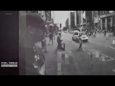 Fube ft. Emikae - Miejski Jazz (prod. Thortura)