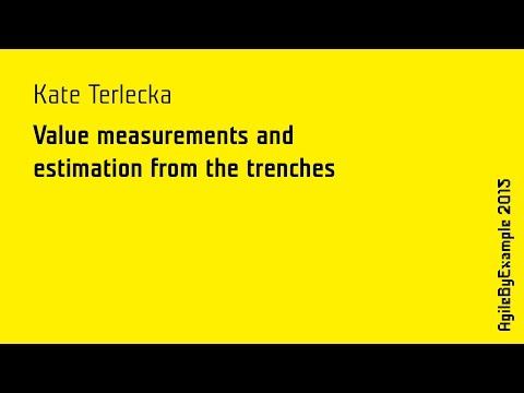 ABE15 Kate Terlecka: Value measurement and estimation from the trenches