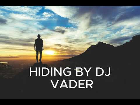 HIDING BY DJ VADER