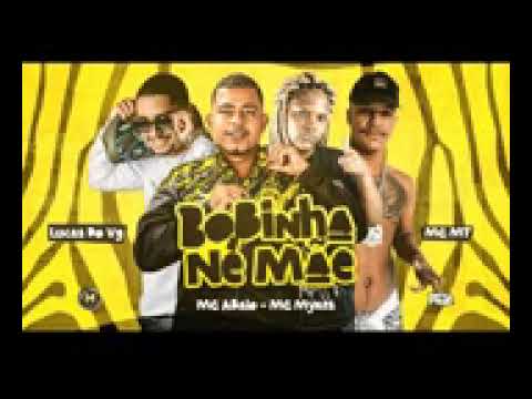 LUCAS DO VG, MC ABALO, MC MYRES, MC MT - BOBINHA NE MÃE #remix brega funk #mcabalo
