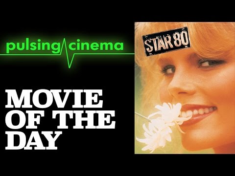 Pulsing Cinema Movie of the Day - Star 80