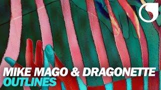 Mike Mago &amp; Dragonette - Outlines (Shapes Remix)