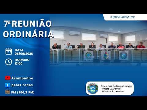 7ª Reunião Ordinária da Câmara Municipal de Divinolândia de Minas.