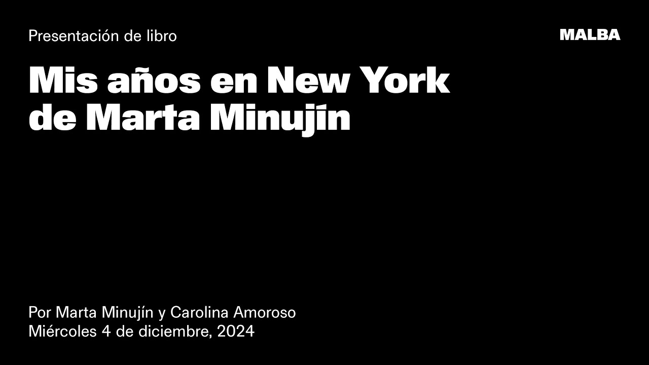 Presentación de libro: Mis años en New York, de Marta Minujín