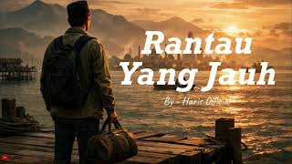 Download lagu Rantau Yang Jauh - Ipank ft Rayola || Cover mp3