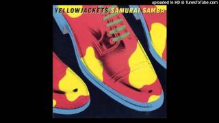 Yellow Jackets _ Samurai Samba