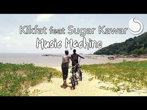 Kikfat Ft. Sugar Kawar - Music Machine (Official Music Video)