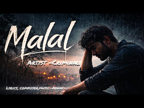 Malal |CRIMINAL| Audio Hindi rap song