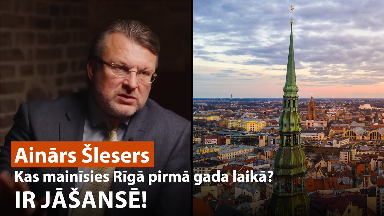 Kas mainīsies Rīgā pirmā gada laikā? IR JĀŠANSĒ! / AINĀRS ŠLESERS