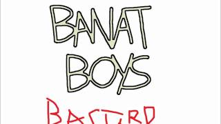 Download lagu Banat Boys - Bastard mp3 Download lagu Banat Boys - Bastard mp3