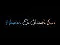 Main Agar Sitaron Se Chura Ke Lau Roshni Status Whatsapp Status Love Song Status