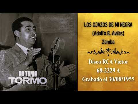 Los Ojazos De Mi Negra - Antonio Tormo