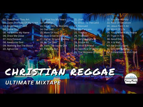CHRISTIAN REGGAE MIXTAPE - The Ultimate Christian Reggae Mix Of 2025!