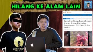 Download lagu GIBRAN B0CAH 14 TAHUN HILANG 6 HARI DI GUNUNG GUNTUR DI SEMBUNYIKAN MAKHLUK GHOIB mp3