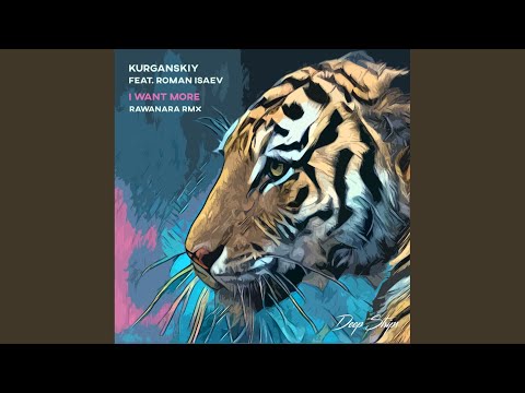 I Want More (Rawanara Remix)