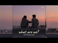 What Are We (Official Lyric Video)