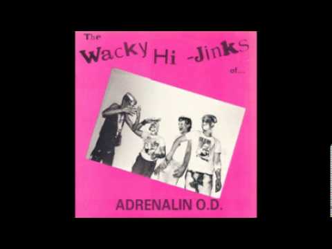 Adrenalin O.D. -  The Wacky Hi Jinks ( FULL) 1981