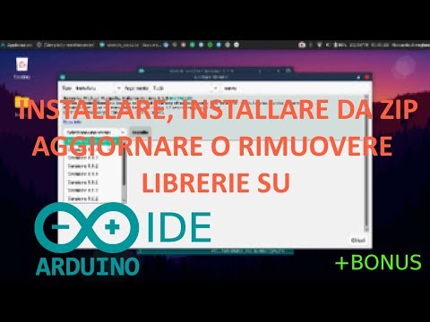 Come Installare, Installare da Zip, Aggiornare o Rimuovere una Libreria su Arduino IDE + BONUS