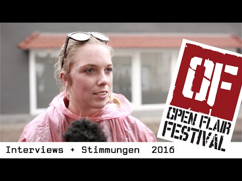 open flair 2016 • interviews • camping • stimmungen