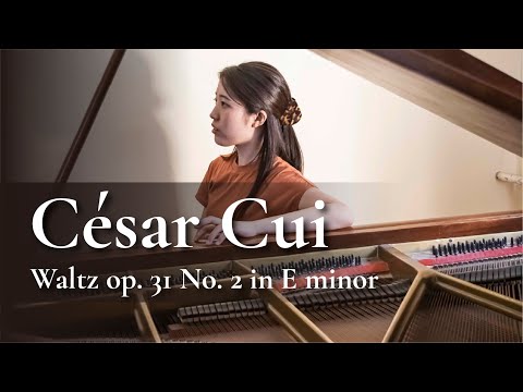 C. Cui Waltz op.31 No.2 in E minor