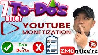 7 Do's after Monetization | Quit your job? | Don't do it! | Biggest mistakes after monetization 😂