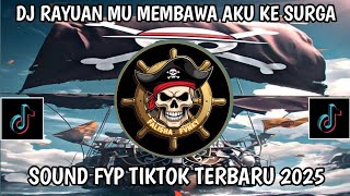 Download lagu DJ RAYUAN MU MEMBAWA AKU KE SURGA VIRAL INDRAMAYU - DJ TIKTOK FYP 2025 mp3 Download lagu DJ RAYUAN MU MEMBAWA AKU KE SURGA VIRAL INDRAMAYU - DJ TIKTOK FYP 2025 mp3