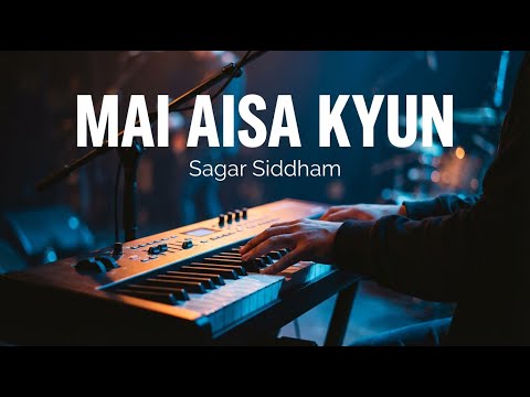 Main Aisa Kyun Hoon | Sagar Siddham Live