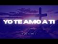 Yo te amo a Ti