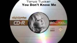 Tanya Tucker - You Don&#39;t Know Me