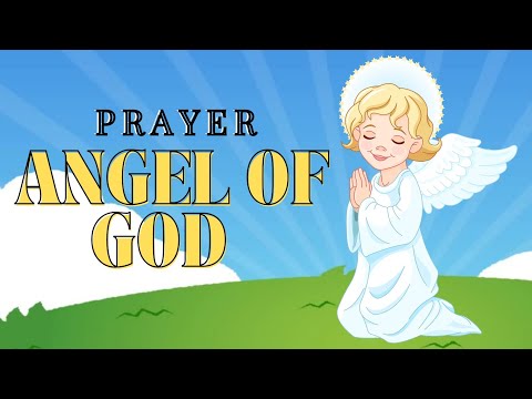 Angel Of God Prayer | Angel Of God | Kids Prayer