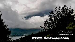 【24/7 LIVE】Live Stream - Mt. Fuji Live Camera & Relaxing Music from Yamanakako - 富士山ライブカメラと癒やしの音楽 live webcam