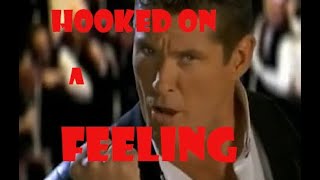 David Hasselhoff - Hooked On A Feeling