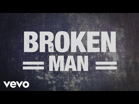 Rhett Walker Band - Broken Man (Official Lyric Video)
