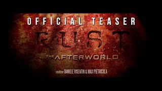 RUST : THE AFTERWORLD - Sneak Preview TEASER (2019)