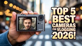 Top 5 Best Camera For Vlogging 2026!