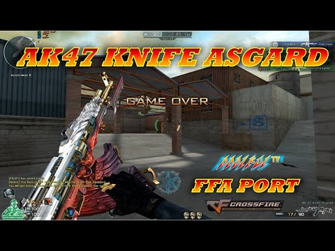 FFA Port AK47 Knife Asgard! CrossFire Philippines!