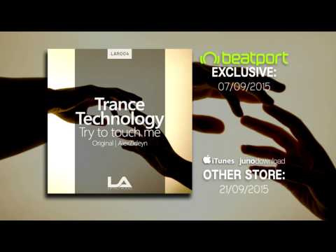 LAR004 Trance Technology - Try To Touch Me (AlexZideyn Remix)