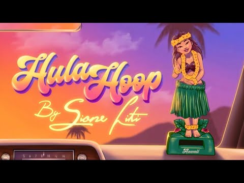 Sione Liti - Hula Hoop (Official Audio)