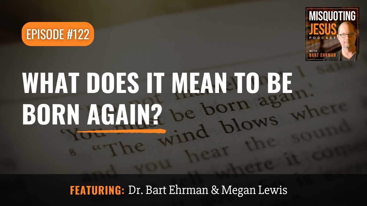 What Does It Mean to be Born Again?