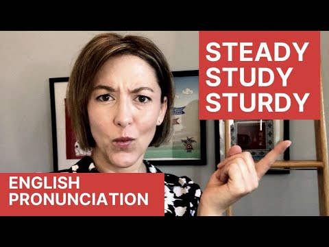 Learn to Pronounce STURDY, STEADY, STUDY - American English Pronunciation Lesson #learnenglish