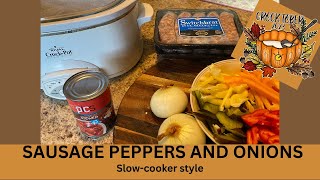 Slow Cooker Sausage, Peppers and Onions - Easy meal | Crocktober '23