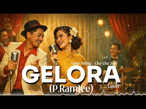 Gelora – P. Ramlee (Duet Cover) | Latin Swing / Cha-Cha Jazz