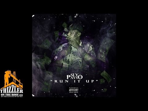 Sly Payso - Run It Up [Prod. The MajikMann] [Thizzler.com]