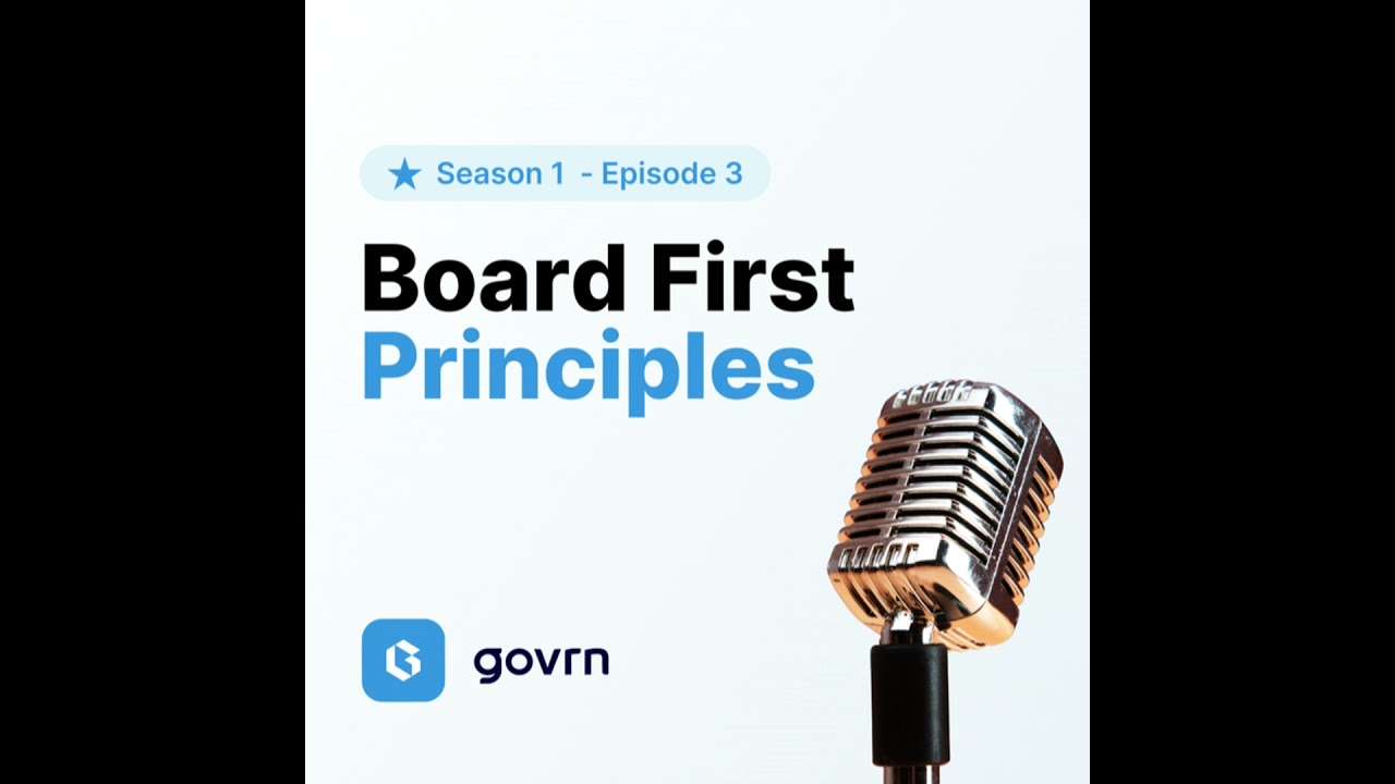 Board First Principles: Foundations for Governance Excellence