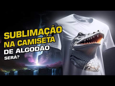 Sublimação em algodão? Será que funciona?